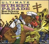 Cover for Ultimate Street Parade: New Orleans Bands / Var (CD) (2005)