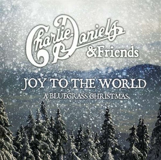 Cover for Charlie Daniels · Joy To The World - A Bluegrass Christmas (CD) (2018)