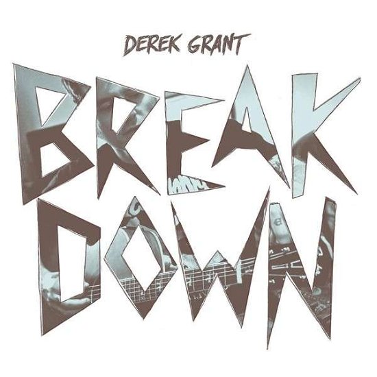 Cover for Derek Grant · Breakdown (CD) (2015)