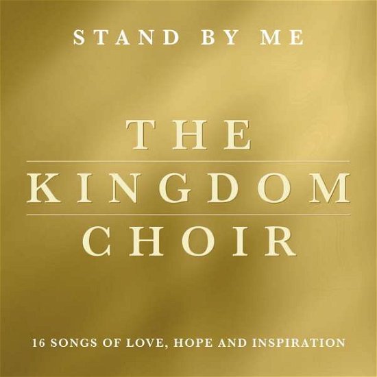Kingdom Choirthe - Stand By Me-bonusedition - Kingdom Choirthe - Musiikki - SONY - 0190759092422 - perjantai 9. marraskuuta 2018