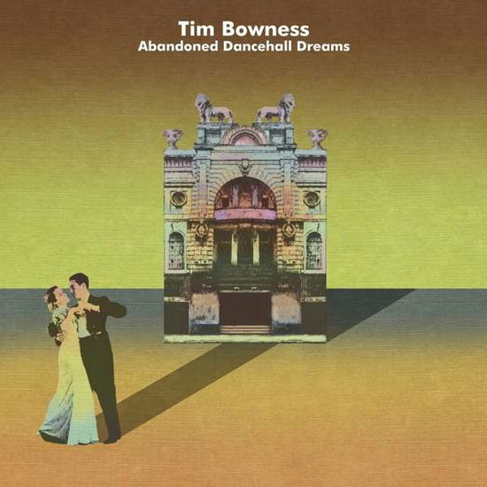 Cover for Tim Bowness · Abandoned Dancehall Dreams (Standard CD Jewelcase) (CD) (2019)