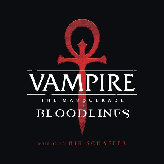 Vampire the Masquerade - Bloodlines / O.s.t. - Rik Schaffer - Musik -  - 0190759852422 - 25 oktober 2019