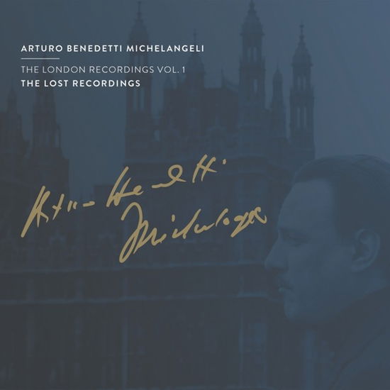 Cover for Arturo Benedetti Michelangeli · London Recordings Vol. 1 (CD) (2023)