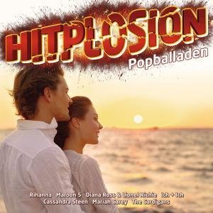 Hitplosion-popballaden - Hitplosion-popballaden - Musik - BRUNSWICK - 0600753373422 - 6. marts 2012