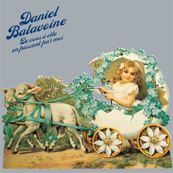 Cover for Daniel Balavoine · De Vous a Elle en Passant Par Moi (LP) (2021)