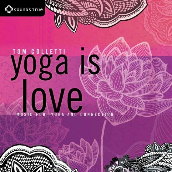 Cover for Tom Colletti · Yoga Is Love (CD) (2014)