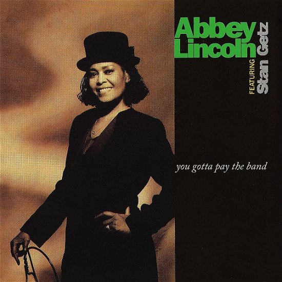 Featuring Stan Getz Abbey Lincoln · You Gotta Pay the Band (LP) [Limited edition] (2021)