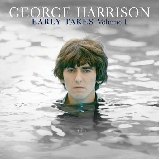 Early Takes - Vol 1. - George Harrison - Musiikki - Pop Strategic Marketing - 0602527990422 - maanantai 30. huhtikuuta 2012