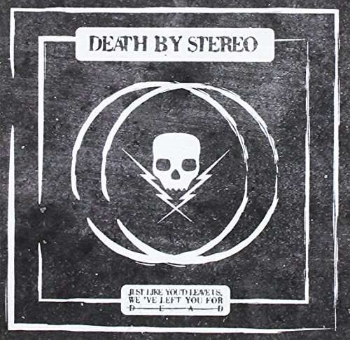 Cover for Death by Stereo · Just Like You'd Leave Us We've Left You (CD) (2016)