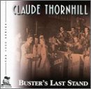Cover for Claude Thornhill-Busters Last Stand (CD) (2016)