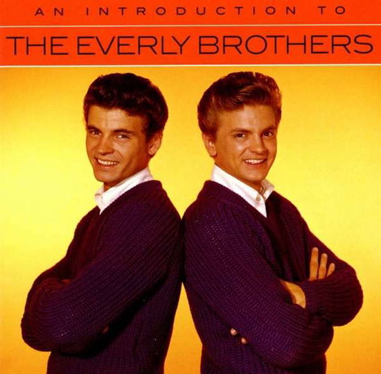 An Introduction to - Everly Brothers - Musiikki - Rhino Entertainment Company - 0603497861422 - perjantai 2. maaliskuuta 2018