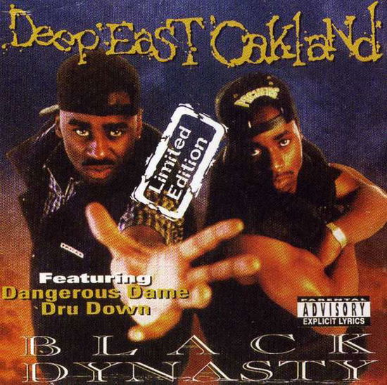 Cover for Black Dynasty · Deep East Oakland (CD) (2007)