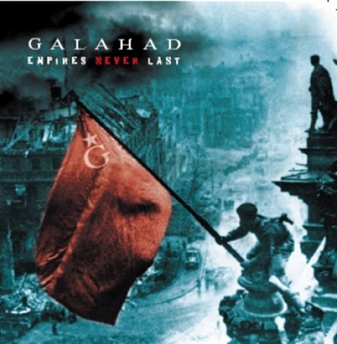 Cover for Galahad · Empires Never Last (CD) (2015)