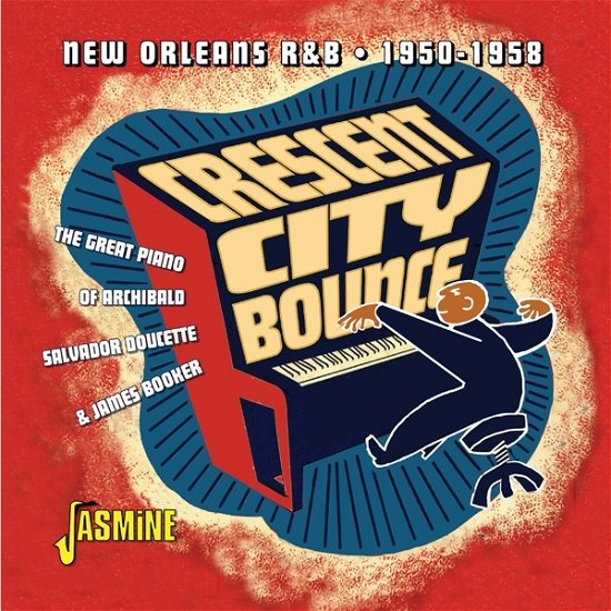 Crescent City Bounce: New Orleans R&b 1950-1958 · Crescent City Bounce - New Orleans R&B 1950-1958 (CD) (2022)