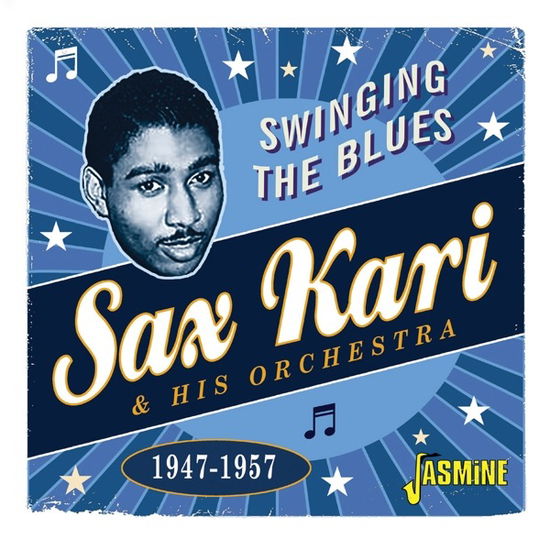 Swinging The Blues 1947-1957 - Sax Kari & His Orchestra - Music - JASMINE RECORDS - 0604988322422 - March 3, 2023