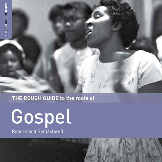 Cover for Rough Guide to the Roots of Gospel / Various · The Rough Guide To The Roots Of Gospel (CD) (2020)