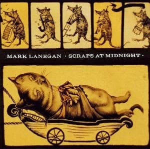 Cover for Lanegan Mark · Scraps at Midnight (CD) (1998)