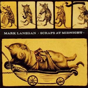 Cover for Lanegan Mark · Scraps at Midnight (CD) (1998)