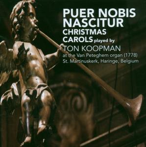 Puer Nobis Nascitur - Ton Koopman - Musiikki - CHALLENGE - 0608917223422 - torstai 2. marraskuuta 2006