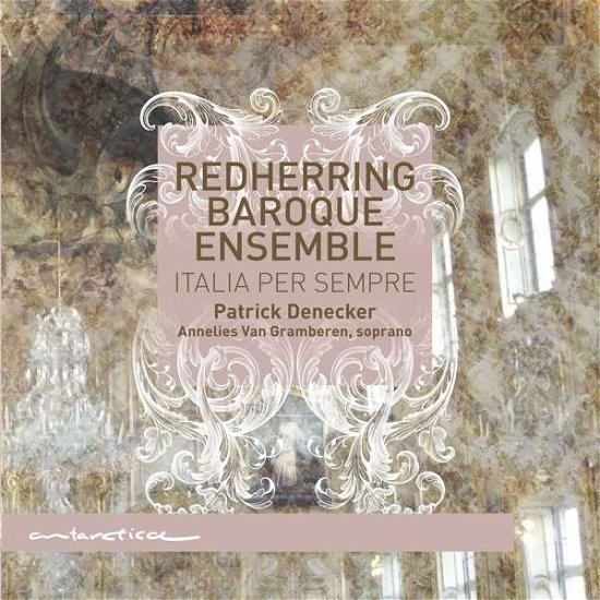 Italia Per Sempre - Redherring Baroque Ensemble - Musik - ANTARCTICA - 0608917731422 - 25. oktober 2019