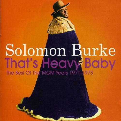 Cover for Solomon Burke · That's Heavy Baby 1971-1973 (CD) (2005)