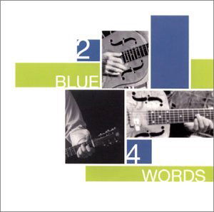 Cover for 2 Blue 4 Words / Various (CD) (2001)