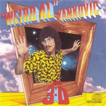Cover for Weird Al Yankovic · In 3-d (CD) (2000)