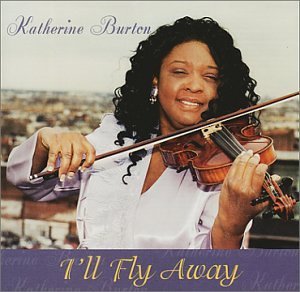I'll Fly Away - Katherine Burton - Musik - New Dawn - 0614531103422 - 2000