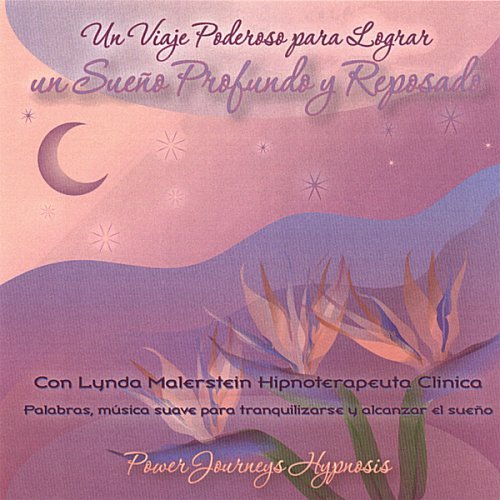 Un Viaje Poderoso Para Lograr Un Suea Profundo Y R - Power Journeys Hypnosis - Musik - Lynda Malerstein, C. Ht. - 0616763999422 - 5 december 2006