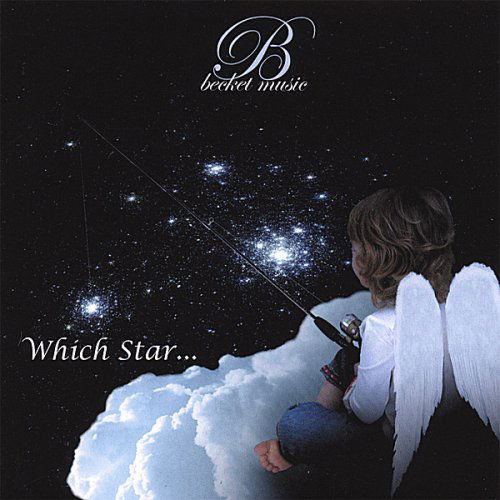 Which Star - Becket - Music - CD Baby - 0620953317422 - July 3, 2007