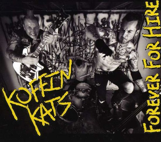 Cover for Koffin Kats · Forever On Hire (CD) (1990)