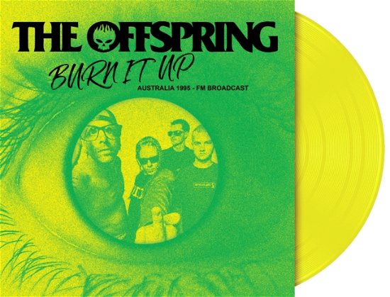 Cover for The Offspring · Burin It Up - Australia 1995 - FM Broadcast (Yellow Vinyl) (LP)