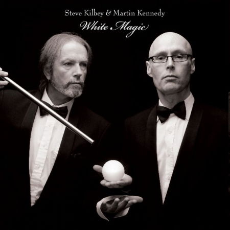 White Magic - Kilbey, Steve & Martin Kennedy - Music - SECOND MOTION - 0634457540422 - October 1, 2013