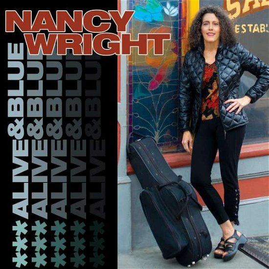 Alive & Blue - Nancy Wright - Muziek - VIZZ TONE LABEL GROUP - 0634457821422 - 28 juni 2019