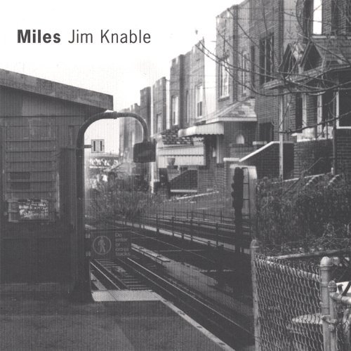 Miles - Knable Jim - Muziek - JIM KNABLE - 0634479205422 - 2 januari 2001