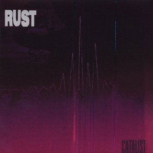 Cover for Rust · Catalist (CD) (2002)