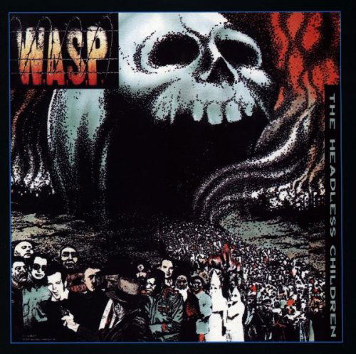 W.a.s.p.-headless Children - W.a.s.p. - Muzyka - ROCK / POP - 0636551613422 - 12 sierpnia 2003