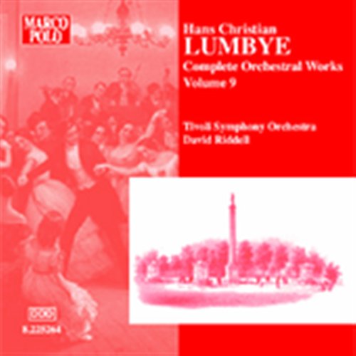 Complete Orchestral Music 9 - Lumbye / Riddell / Tivoly So - Music - Marco Polo - 0636943526422 - May 18, 2004