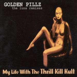 Cover for My Life With The Thrill K · Golden Pillz (CD) (2002)