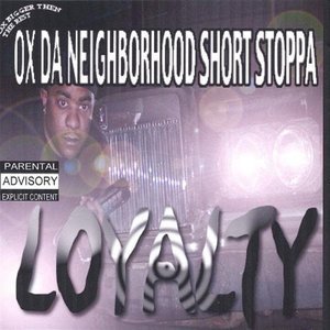 Cover for Ox Da Short Stoppa · Loyalty (CD) (2005)