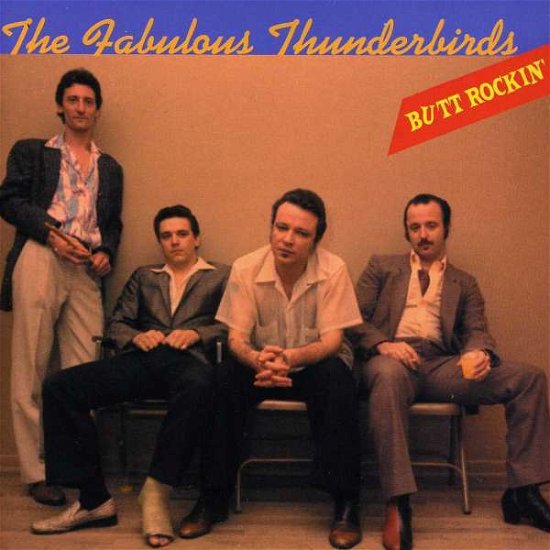 Butt Rockin - Fabulous Thunderbirds - Muziek - BENCHMARK - 0647780800422 - 13 februari 2001