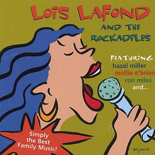 Cover for Lafond,lois &amp; the Rockadiles · Lois Lafond &amp; the Rockadiles (CD) (2007)