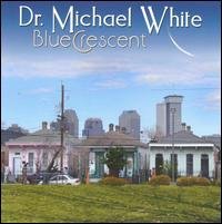 Cover for Michael White · Blue Crescent (CD) (2008)