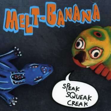 Cover for Melt-banana · Speak Squeak (CD) (2001)