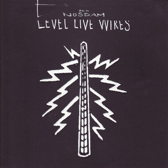 Cover for Odd Nosdam · Level Live Wires (CD) [Ltd edition] [Digipak] (2007)