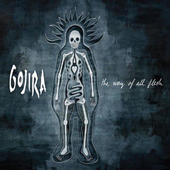 Gojira-way of All Flesh - Gojira - Music - POP - 0656191006422 - March 2, 2011