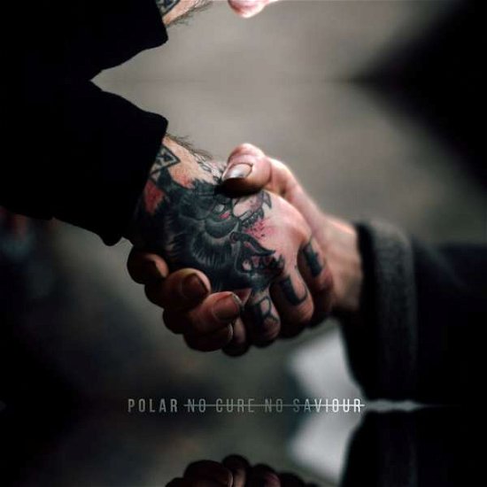Cover for Polar · No Cure No Saviour (CD) (2016)