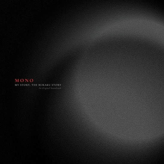 Cover for Mono · My Story, The Buraku Story (ost) (CD) (2022)