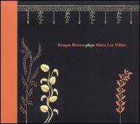 Cover for Bosque Brown · Plays Mara Lee Miller (CD) (2005)