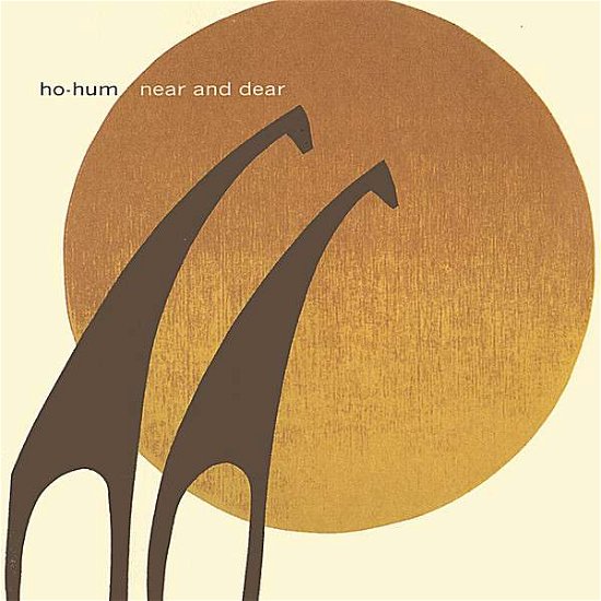 Cover for Ho-Hum · Near and Dear (CD)